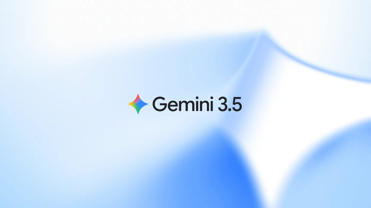 Google, Gemini 3.5 model ailəsini tanıtdı